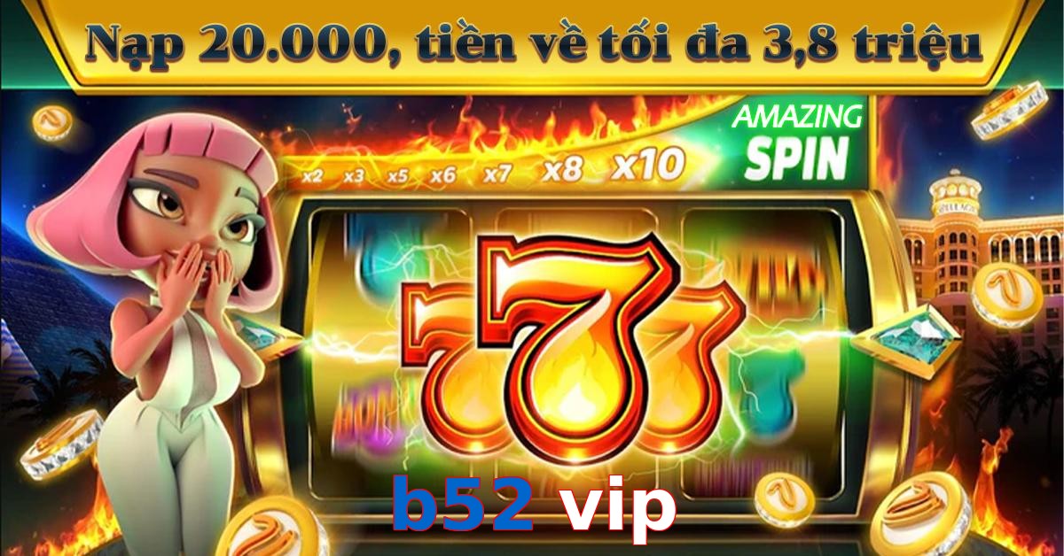 b52 vip